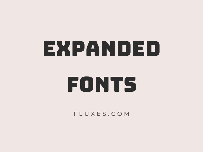 67 Best Expanded Fonts