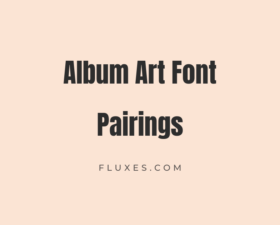 40 Best Font Pairings for Album Art
