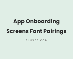 36 Best Font Pairings for App Onboarding Screens