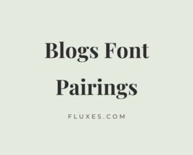 36 Best Font Pairings for Blogs