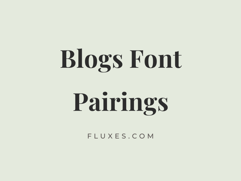 36 Best Font Pairings for Blogs