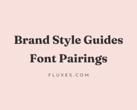 40 Best Font Pairings for Brand Style Guides