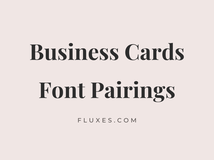 34 Best Font Pairings for Business Cards