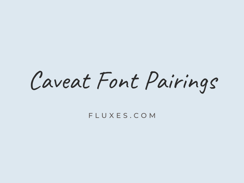 12 Best Font Pairings for Caveat