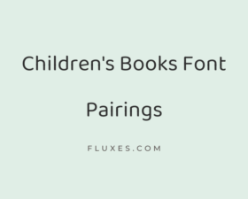 33 Best Font Pairings for Children’s Books