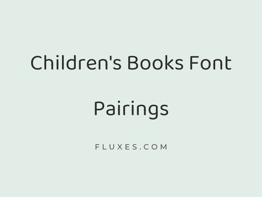 33 Best Font Pairings for Children’s Books