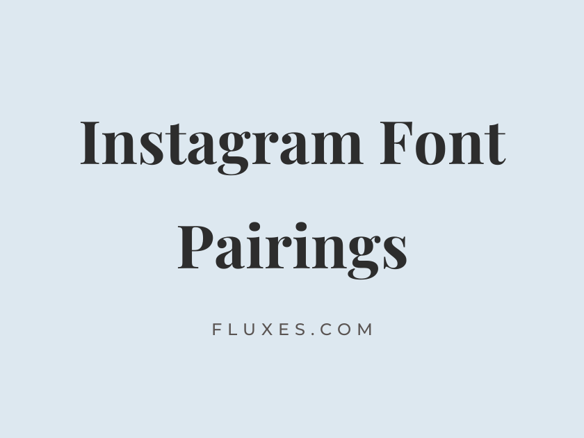 35 Best Font Pairings for Instagram