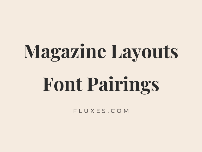 35 Best Font Pairings for Magazine Layouts