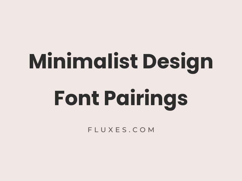 34 Best Font Pairings for Minimalist Design