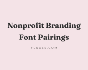 31 Best Font Pairings for Nonprofit Branding