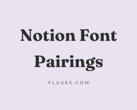 36 Best Font Pairings for Notion