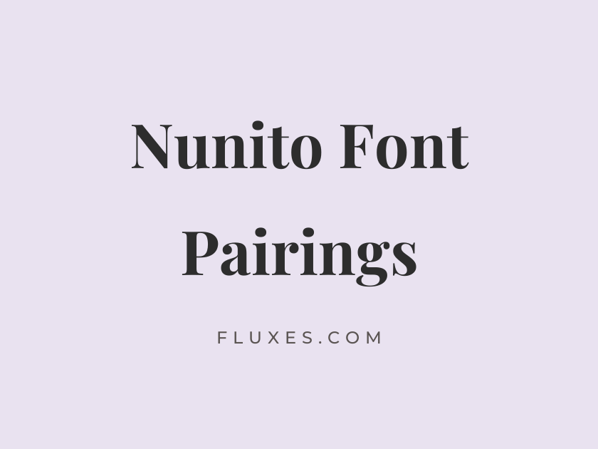 11 Best Font Pairings for Nunito