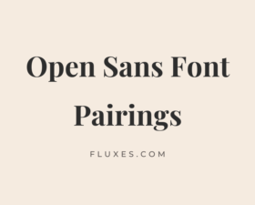 11 Best Font Pairings for Open Sans