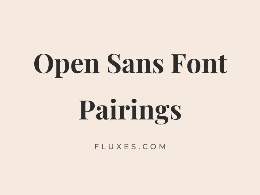 11 Best Font Pairings for Open Sans