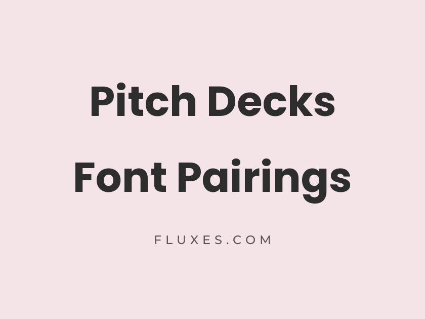 35 Best Font Pairings for Pitch Decks