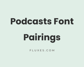 35 Best Font Pairings for Podcasts