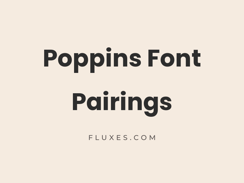 11 Best Font Pairings for Poppins