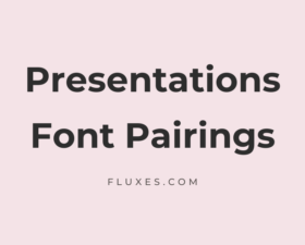 33 Best Font Pairings for Presentations
