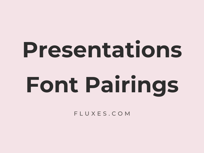 33 Best Font Pairings for Presentations