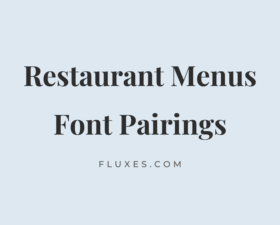37 Best Font Pairings for Restaurant Menus