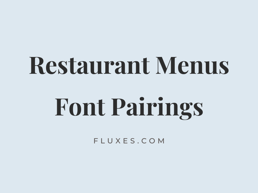 37 Best Font Pairings for Restaurant Menus