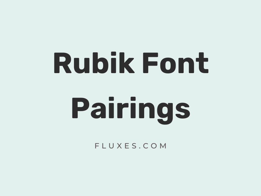 10 Best Font Pairings for Rubik