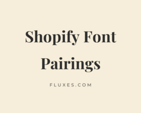 36 Best Font Pairings for Shopify