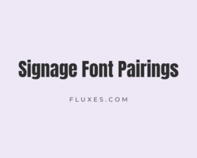 37 Best Font Pairings for Signage