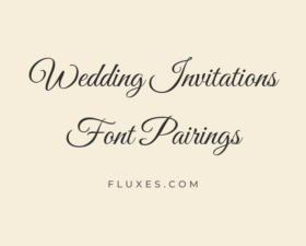 34 Best Font Pairings for Wedding Invitations