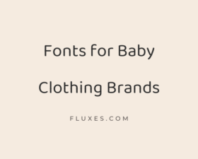 61 Best Fonts for Baby Clothing Brands