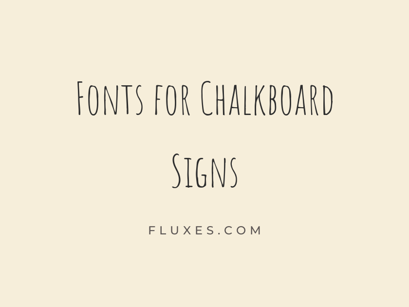 70 Best Fonts for Chalkboard Signs