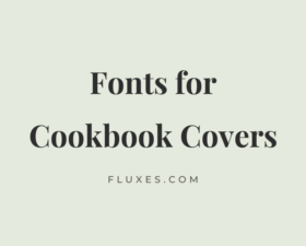 66 Best Fonts for Cookbook Covers