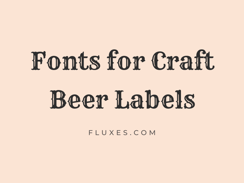 71 Best Fonts for Craft Beer Labels