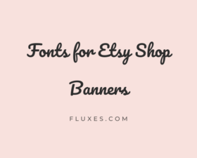 70 Best Fonts for Etsy Shop Banners