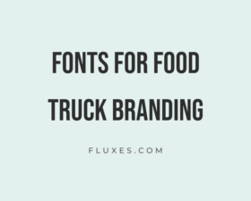 62 Best Fonts for Food Truck Branding
