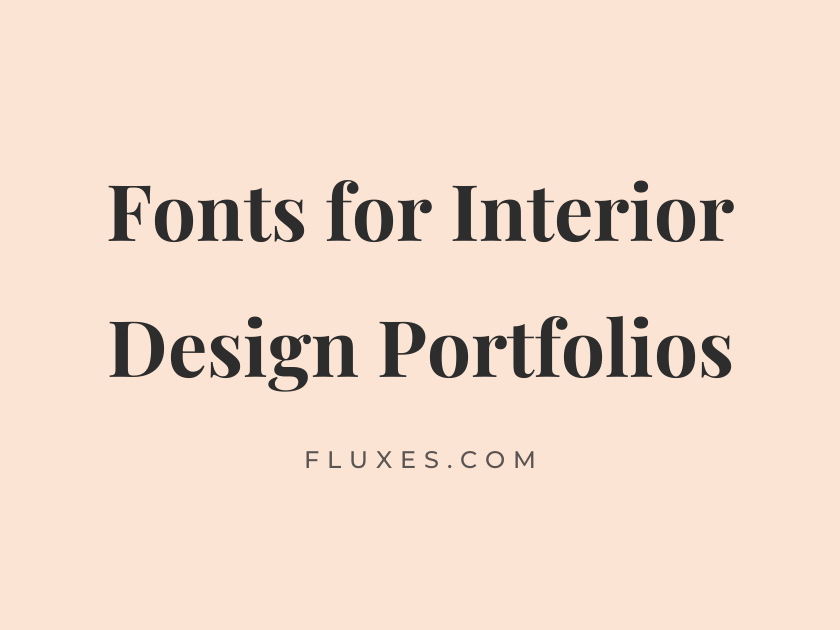 68 Best Fonts for Interior Design Portfolios