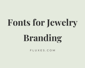 59 Best Fonts for Jewelry Branding