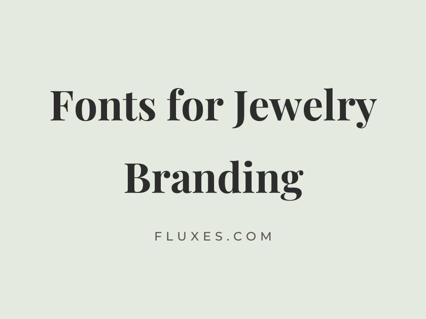 59 Best Fonts for Jewelry Branding