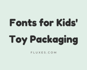 60 Best Fonts for Kids’ Toy Packaging