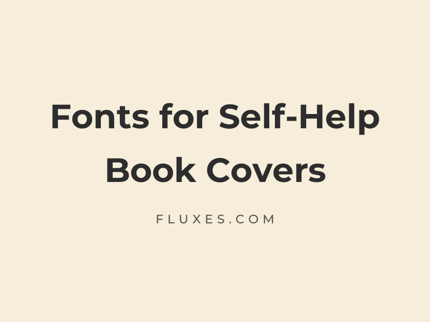 65 Best Fonts for Self-Help Book Covers