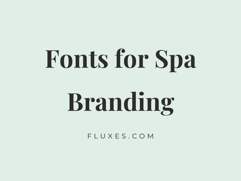 58 Best Fonts for Spa Branding