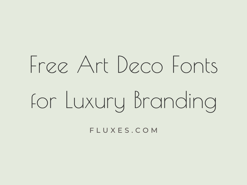 54 Best Free Art Deco Fonts for Luxury Branding