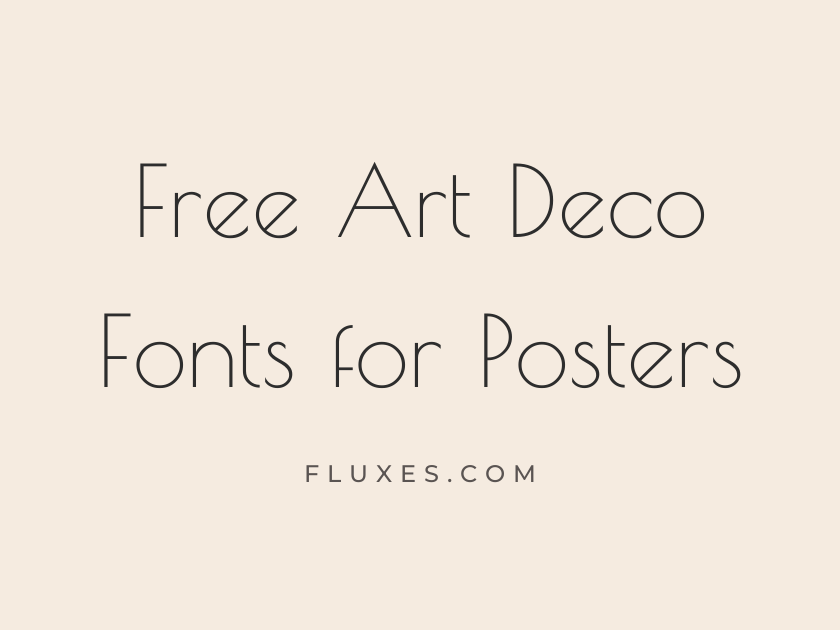 54 Best Free Art Deco Fonts for Posters