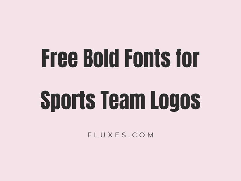 60 Best Free Bold Fonts for Sports Team Logos