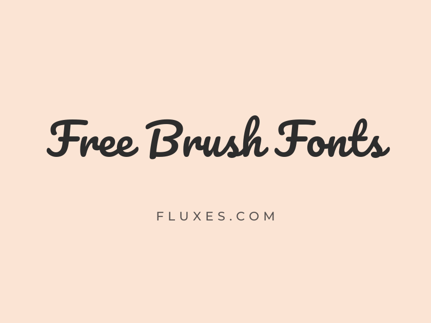 73 Best Free Brush Fonts