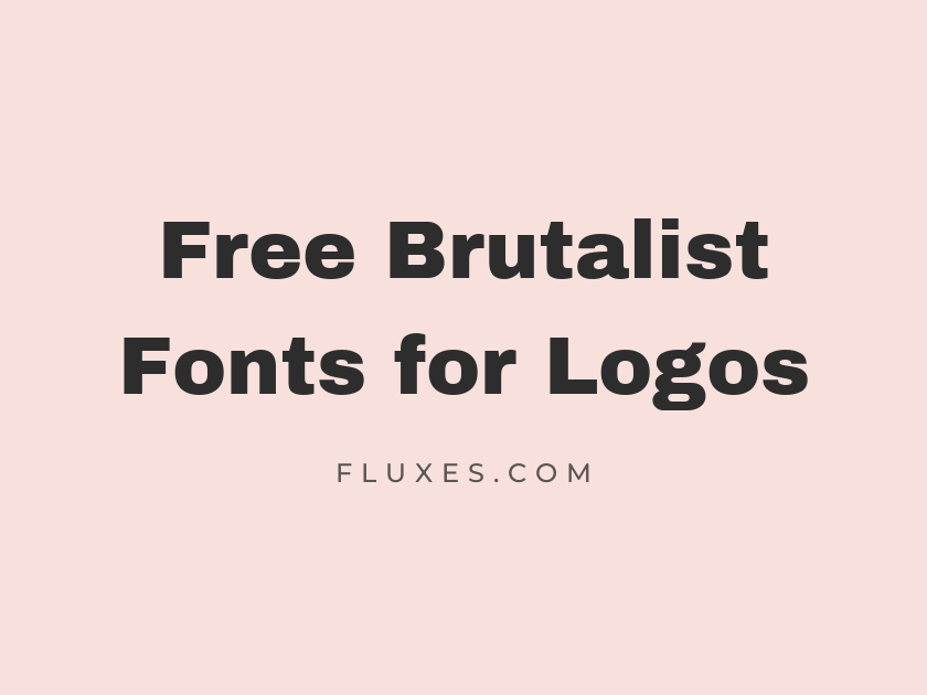 65 Best Free Brutalist Fonts for Logos