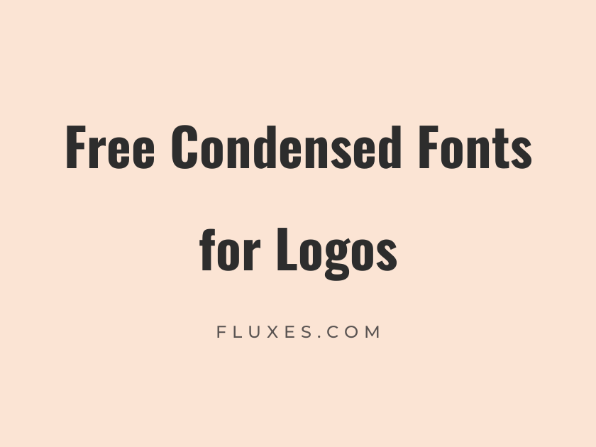 48 Best Free Condensed Fonts for Logos