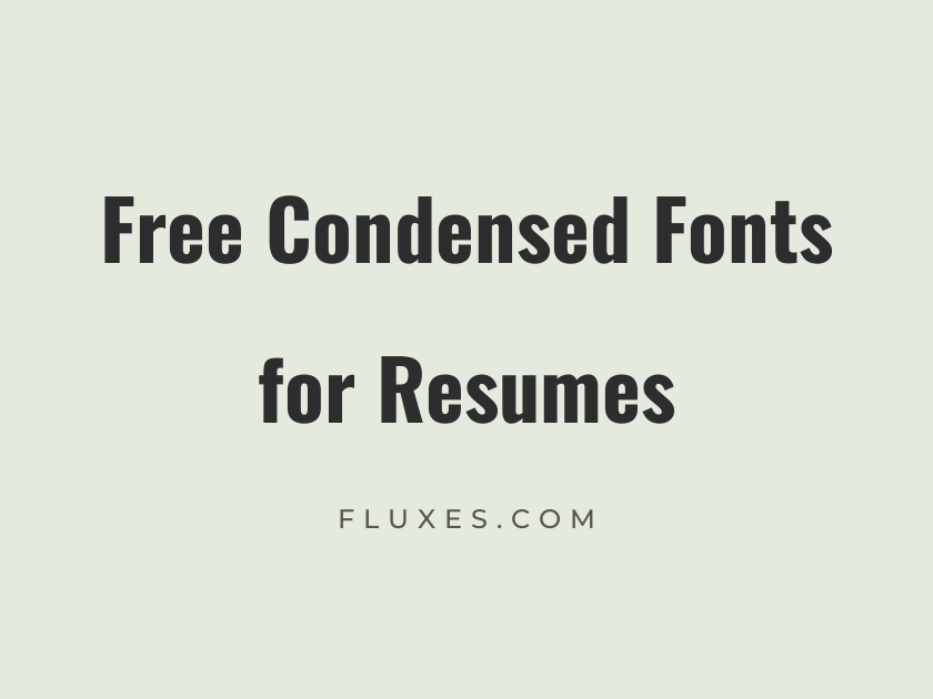 48 Best Free Condensed Fonts for Resumes