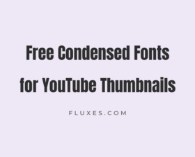 47 Best Free Condensed Fonts for YouTube Thumbnails