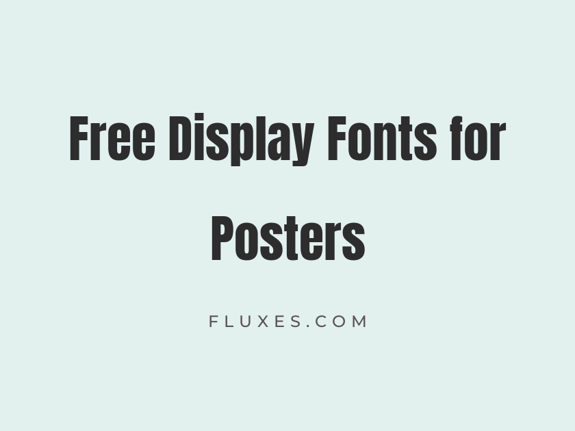 64 Best Free Display Fonts for Posters